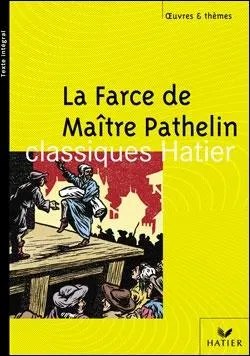 Hum... Qui a crit  La Farce de Matre Pathelin  ?