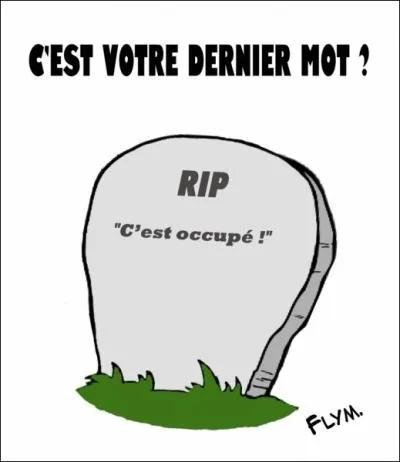 Quand quelqu'un se fait enterrer, o va-t-il ?