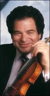 Ce violoniste isralien est atteint de polio et joue assis. Beaucoup le considrent comme l'un des plus grands violonistes de tous les temps. C'est lui qui joue le thme de  La liste de Schindler . Qui est-ce ?