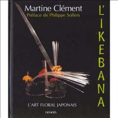 Comment s'appelle l'art floral japonais, l'art de donner vie aux fleurs ?