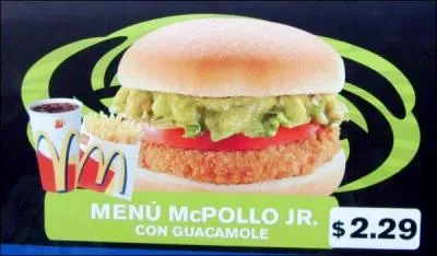 Au sein du groupe Mc Donald's, les ides ne manquent pas, notamment avec le  McPollo Jr.    base de poulet frit et guacamole. O le dgusterez-vous ?