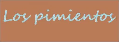 En espagnol  los pimientos  signifie :