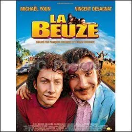 Quel rôle incarne-t-il dans "La Beuze" ?