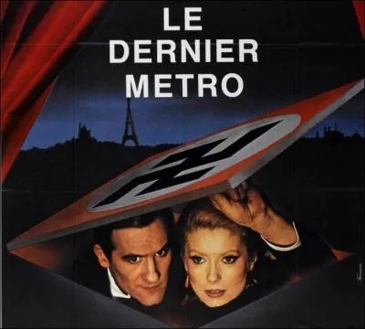  Le dernier mtro  : qui a ralis ce film sorti en 1980 ?