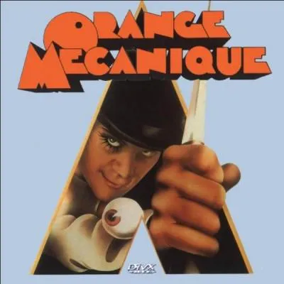  Orange Mcanique  - Qui a ralis ce film sorti en 1971 en s'inspirant du roman du mme nom d'Anthony Burgess ?