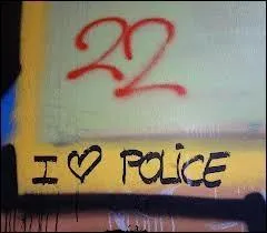 22 ! V'l les flics ! On l'emploie :