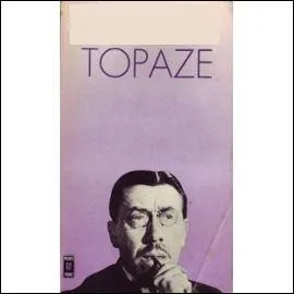 Qui a crit  Topaze  ?