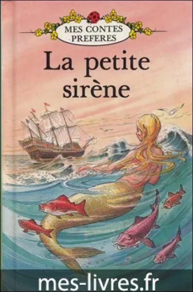 Qui a crit  La petite Sirne  ?