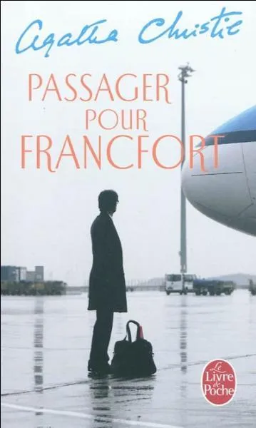 Quel est le titre original du roman ''Passager pour Francfort'' ?