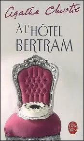 Quel est le titre original du roman ''A l'htel Bertram'' ?
