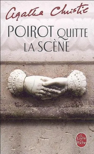 Quel est le titre original du roman ''Poirot quitte la scne'' ?
