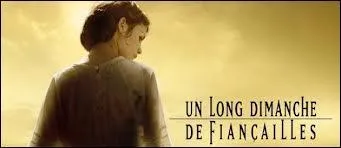  Un long dimanche de fianailles  est une adaptation de roman, quel est le nom de l'crivain ? (question cadeau ! )