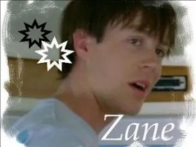 Qui est le meilleur ami de Zane ?