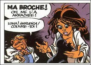 Qu'a dissimul Luna dans sa broche, qui finalement n'a pas t perdue, malgr le fait que les Chinois aient lanc des fuses  Cortizone, Spirou, Fantasio et Luna alors qu'ils s'enfuyaient  bord d'un petit dirigeable ?