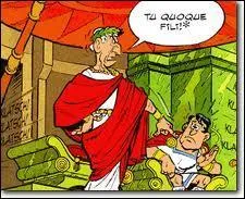 Traduisez en Franais la phrase latine suivante :   Tu quocque fili 