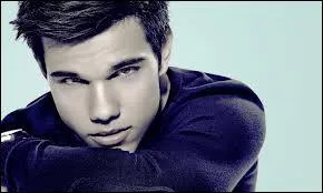 Et Taylor Lautner ?