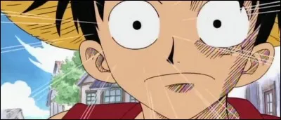 Épisode 7 - Pendant son combat avec Baggy le Clown, qu'est-ce qui rend Luffy fou furieux ?