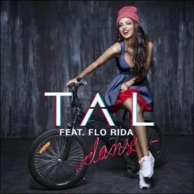 En quel mois Tal sort-elle son single  Danse  en featuring en Flo Rida ?