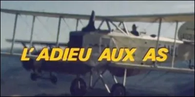 "L'Adieu aux as" est une mini-série en coproduction française-allemande-suisse-belge-marocaine, en 6 épisodes. En quelle année est-elle sortie ?