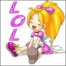 Comment se nommait cette fille qui aimait à rire avec tous les garçons ?