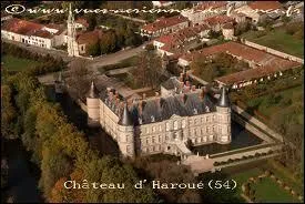 Nous dcouvrons, vu du ciel, le Chteau d'Harou (rgion Lorraine). Dans quel dpartement peut-on admirer ce chteau ?
