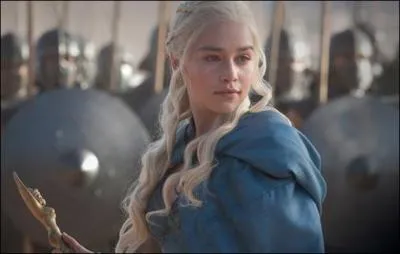 Dans la saga, elle est Daenerys Targaryen !