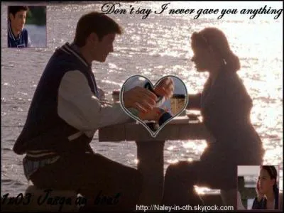 Quel est le premier cadeau que Nathan offre  Haley ?