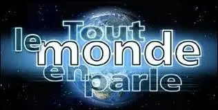 Qui a prsent l'mission  Tout le monde en parle  ?