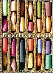 Qui est l'auteur du roman  Ensemble, c'est tout  ?