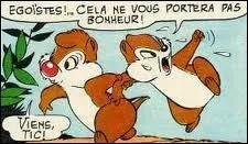 Qui sont ces deux cureuils qui habitent le jardin de Donald Duck ?