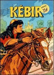 Il s'appelle Kbir. Il sillonne les steppes asiatiques; il combat le mal avec son pre Bayabora et ses amis Tchalik et Balban. Quel est son surnom ?