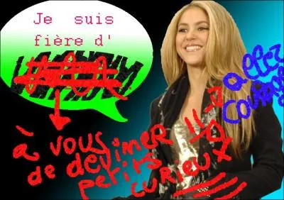 Quelle est sa plus grande fiert ?