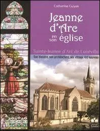 Quelle est la particularit de l'glise Sainte Jeanne d'Arc de Lunville ?