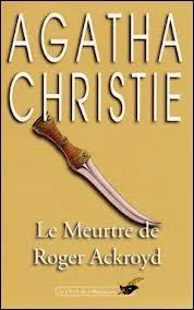 De quelle origine est le poignard utilis pour tuer Roger Ackroyd ?