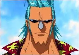 Ses parents taient des pirates et l'ont abandonn en mer. Il a la capacit de construire l'arme antique, Pluton, avec Nico Robin. Le prnom qu'on lui a donn, c'est Franky. Mais quel est vraiment son prnom ?