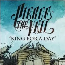 La chanson  King for a Day  a t en featuring avec un membre de quel autre groupe ?