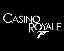 Et celui de  Casino Royal  ?