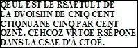 Quelle est la rponse  la question pose sur la photo ?