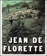  Jean de Florette  est un roman de ...