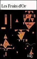 Qui a crit  Les Fruits d'Or  ?