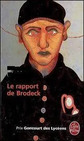 C'est un auteur contemporain qui a crit  Le rapport de Broddeck . Qui est-ce ?