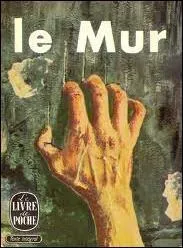 Qui a crit  Le Mur  ?