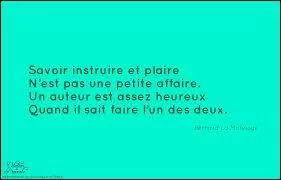Un de ces mouvements littraires avait pour rgle de conduite :  Plaire et instruire . Lequel ?