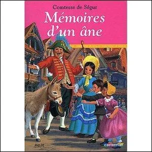 Comment s'appelle l'ne dont la comtesse de Sgur a relat les Mmoires ?