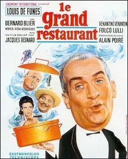 Dans le film  Le Grand Restaurant' comment se nomme le restaurant ?