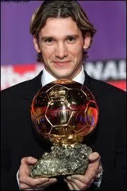 Seul joueur ukrainien vainqueur du Ballon d'or, il s'agit bien sur d'Andriy Chevtchenko, lu en 2004. O a-t-il volu ?