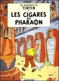 Dans  Les Cigares du Pharaons  un Sheik montre  Tintin son admiration pour ses aventures et lui prsente un album qui est anachronique par rapport aux  CIgares . Lequel ?