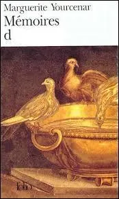 Cet empereur romain pacifique, pntr de culture grecque, encouragea les lettres et les arts de 76  138 aprs J. -C. Il est le personnage principal d'un roman historique de Marguerite Yourcenar. De qui s'agit-il ?