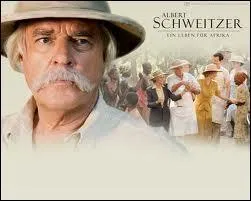 Albert Schweitzer est n  ...