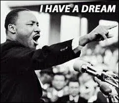 Qui a dclar, durant une marche pour l'emploi et la libert, le 23 aot 1963 :   I have a dream   ?